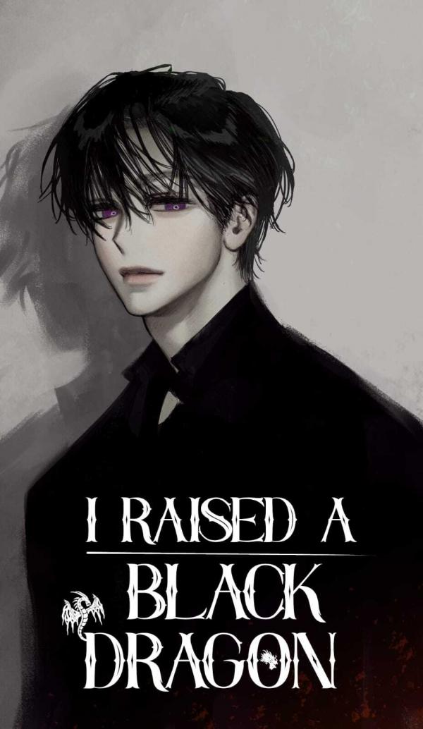 I Raised a Black Dragon
